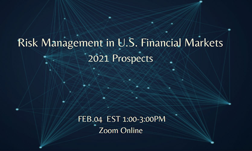 Risk Management in U.S. Financial Markets: <br />2021 Prospects
